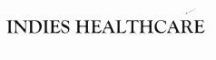Trademark INDIES HEALTHCARE