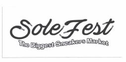 Trademark SOLEFEST THE BIGGEST SNEAKERS MARKET + LOGO