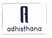 Trademark ADHISTHANA + LOGO