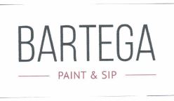 Trademark BARTEGA PAINT & SIP + LOGO