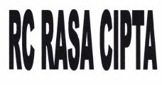 Trademark RC RASA CIPTA