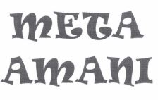 Trademark META AMANI + LOGO