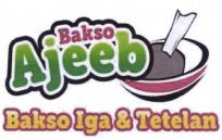 Trademark BAKSO AJEEB BAKSO IGA & TETELAN + LOGO