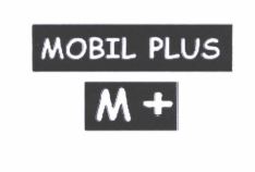 Trademark MOBIL PLUS M+