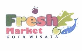 Trademark FRESH MARKET KOTA WISATA + Lukisan/Logo