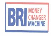 Trademark BRI Money Changer Machine