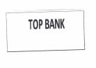 Trademark TOP BANK