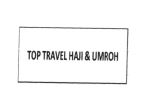 Trademark TOP TRAVEL HAJI & UMROH