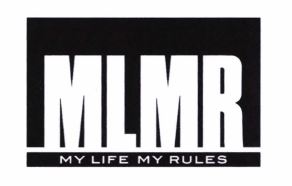 Trademark MLMR MY LIFE MY RULES