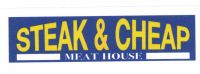 Trademark STEAK & CHEAP MEAT HOUSE