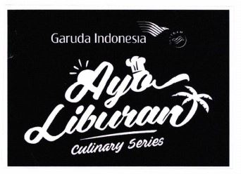Trademark Garuda Indonesia Ayo Liburan Culinary Series dan Logo.