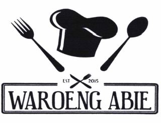 Trademark WAROENG ABIE est 2015 + LUKISAN