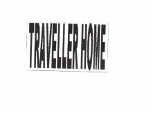 Trademark TRAVELLER HOME