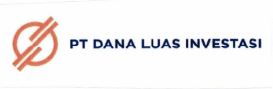 Trademark PT DANA LUAS INVESTASI + LOGO