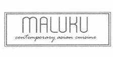 Trademark MALUKU CONTEMPORARY ASIAN CUISINE + LOGO