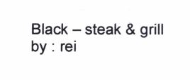 Trademark Black - steak & grill by: rei