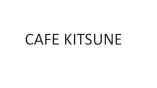 Trademark CAFE KITSUNE