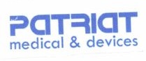 Trademark PATRIAT MEDICAL AND DEVICES