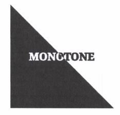 Trademark MONOTONE