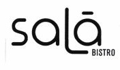 Trademark SALA BISTRO + LOGO