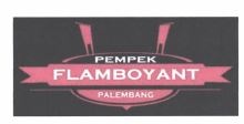 Trademark PEMPEK FLAMBOYANT PALEMBANG