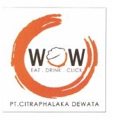 Trademark WOW EAT.DRINK.CLICK PT CITRAPHALAKA DEWATA (LOGO)