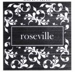 Trademark ROSEVILLE