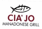 Trademark CIA'JO, MANADONESE GRILL + lukisan