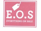 Trademark E.O.S EVERYTHING ON SALE