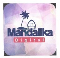 Trademark MANDALIKA DIGITAL + LOGO