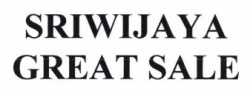 Trademark SRIWIJAYA GREAT SALE