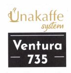 Trademark UNAKAFFE SYSTEM VENTURA 735 + LOGO