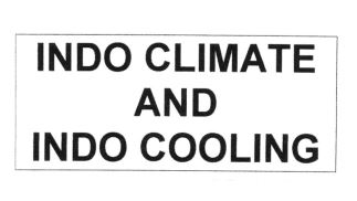 Trademark INDO CLIMATE AND INDO COOLING