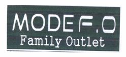 Trademark MODE F.O FAMILY OUTLET