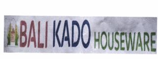 Trademark BALI KADO HOUSEWARE + LOGO