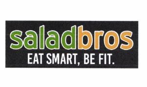 Trademark SALADBROS - EAT SMART, BE FIT.