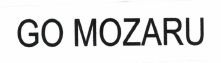 Trademark GO MOZARU