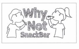 Trademark Why Not SnackBar + Logo