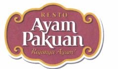 Trademark Resto Ayam Pakuan Rajanya Ayam! + Logo