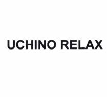 Trademark UCHINO RELAX