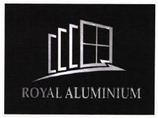 Trademark ROYAL ALUMINIUM