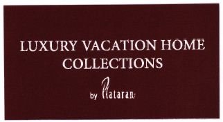 Trademark LUXURY VACATION HOME COLLECTIONS BY PLATARAN