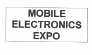 Trademark MOBILE ELECTRONICS EXPO