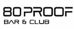 Trademark 80PROOF Bar&Club