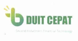 Trademark DUIT CEPAT Second Installment Financial Technology + Logo