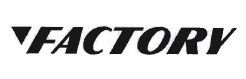 Trademark FACTORY + LOGO