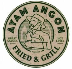 Trademark AYAM ANGON FRIED & GRILL + LOGO