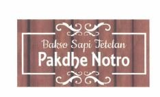 Trademark PAKDHE NOTRO Bakso Sapi Tetelan + LOGO