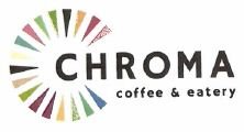 Trademark CHROMA coffee & eatery + LOGO