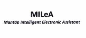 Trademark MILeA Mantap Intelligent Electronic Assistant